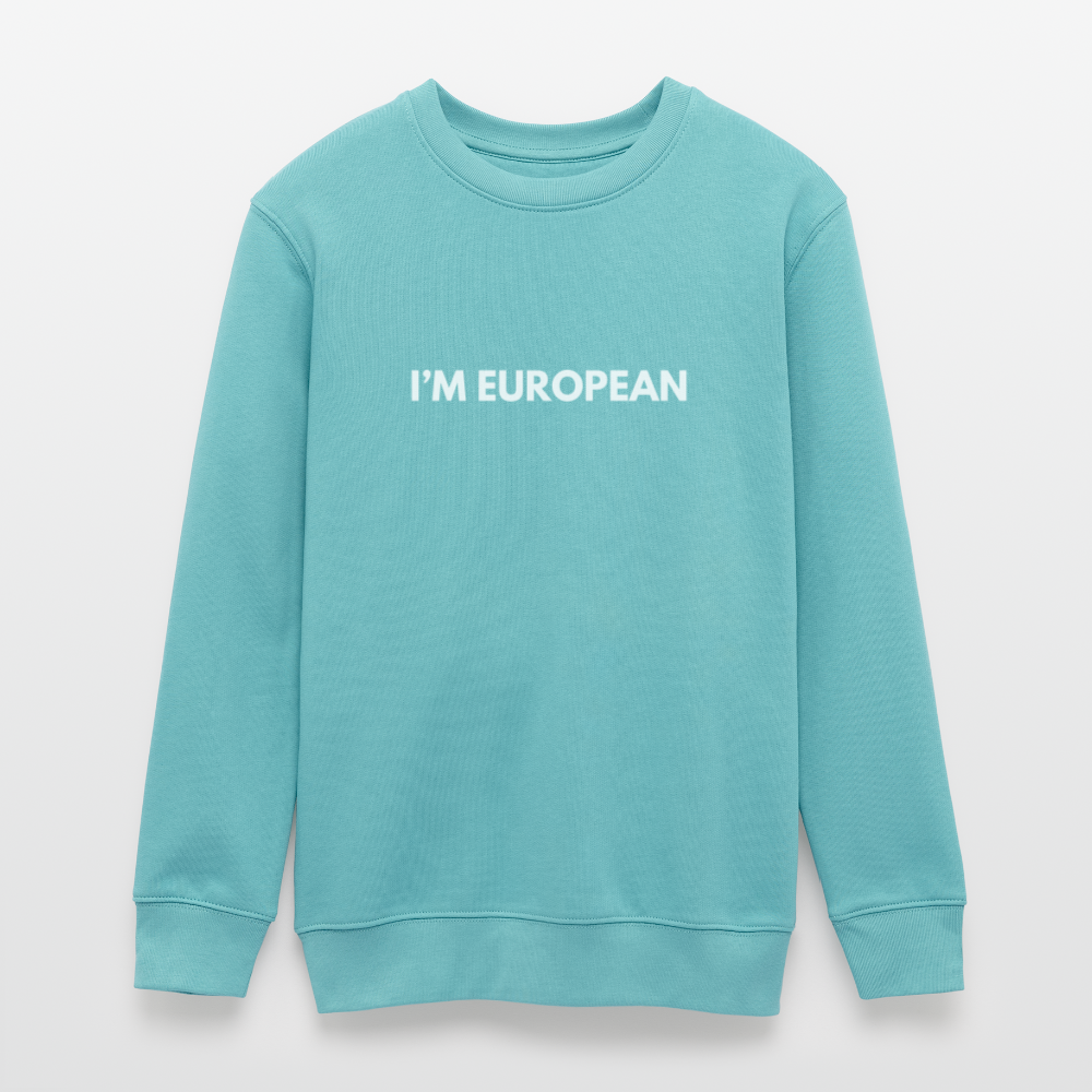 "I'M EUROPEAN" - Stanley/Stella Mini Changer Bio Teenager Sweatshirt - pastel turquoise