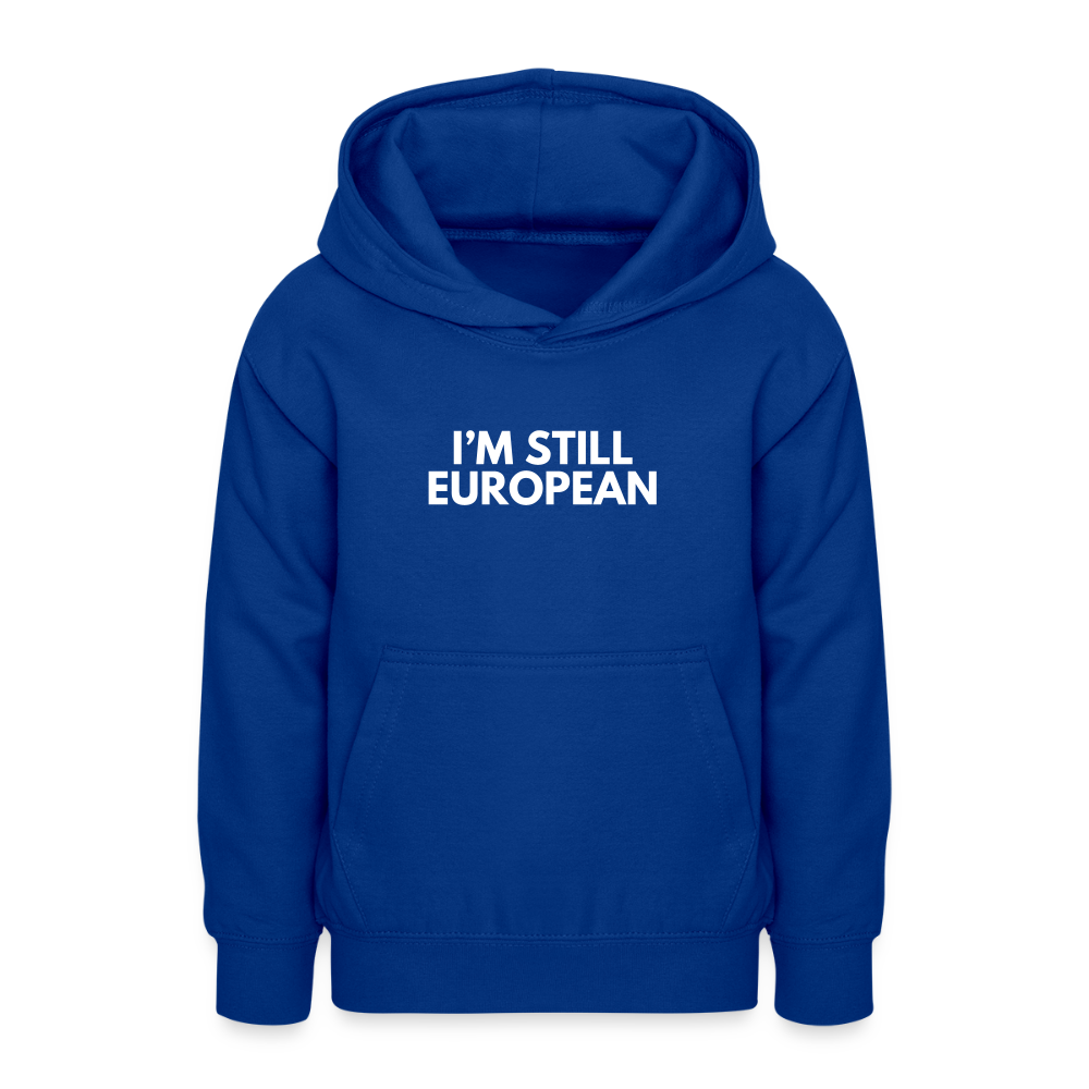 "I'M STILL EUROPEAN" - Teenager Hoodie - bright royal