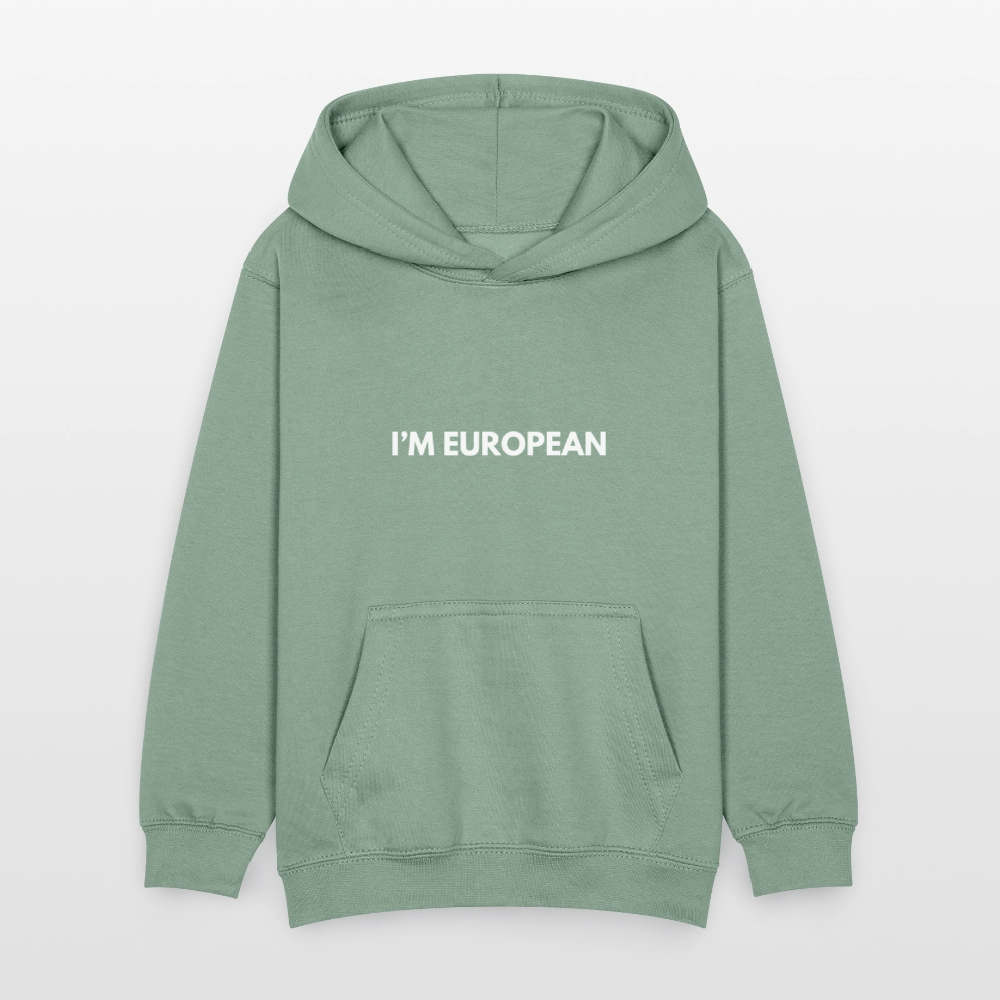 "I'M EUROPEAN" - Kinder Hoodie - steel green