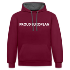 "PROUD EUROPEAN" - Kontrast-Hoodie - burgundy/charcoal