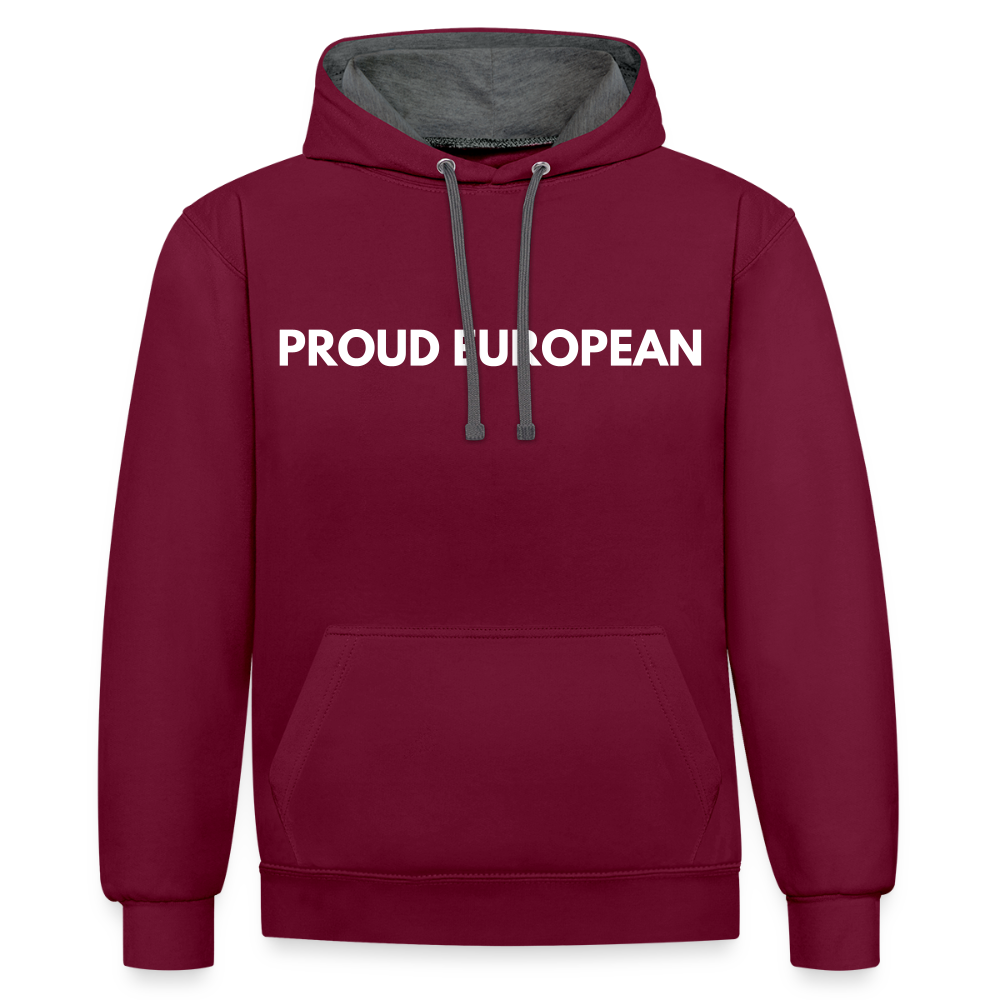 "PROUD EUROPEAN" - Kontrast-Hoodie - burgundy/charcoal