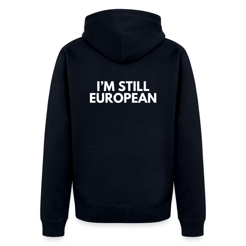 "I'M STILL EUROPEAN" - Männer Premium Kapuzenjacke - navy