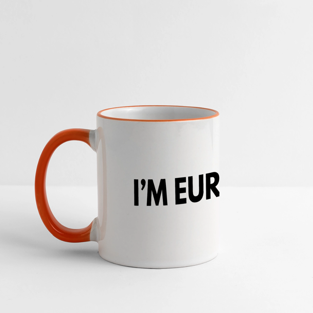 "I'M EUROPEAN" - Tasse - white/orange