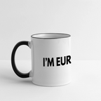 "I'M EUROPEAN" - Tasse - white/black