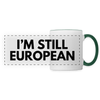 "I'M STILL EUROPEAN" Tasse - white/dark green