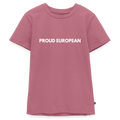 "PROUD EUROPEAN" - Teenager Premium T-Shirt - mauve