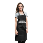 "I'M STILL EUROPEAN" - Kochschürze - black