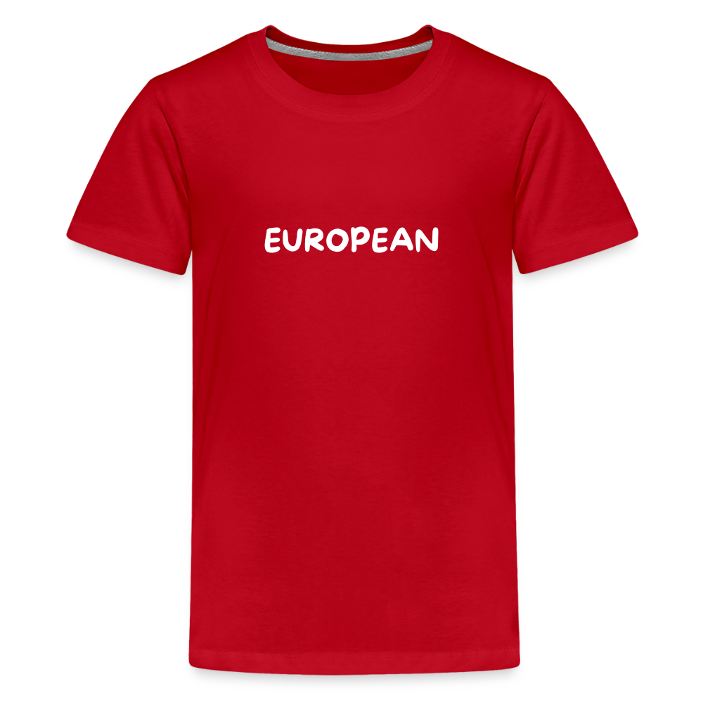 "EUROPEAN" - Teenager Premium T-Shirt - red