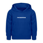 "I'M EUROPEAN" - Kinder Hoodie - bright royal