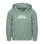 "I'M STILL EUROPEAN" - Kinder Hoodie - steel green