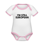 "I'M STILL EUROPEAN" - Baby Bio-Kurzarm-Kontrastbody - white/rose