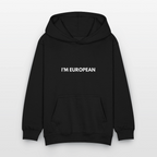 "I'M EUROPEAN" - Kinder Hoodie - black