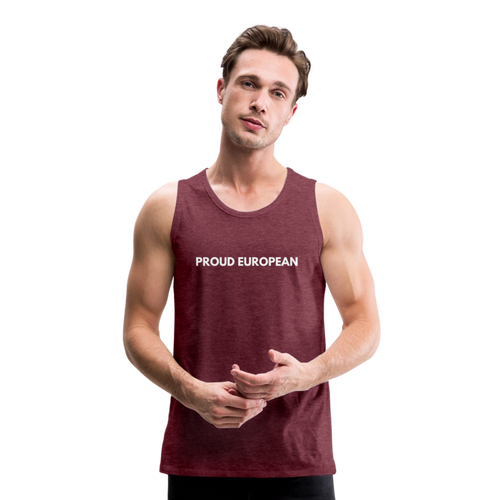 "PROUD EUROPEAN" - Männer Premium Tank Top - heather burgundy