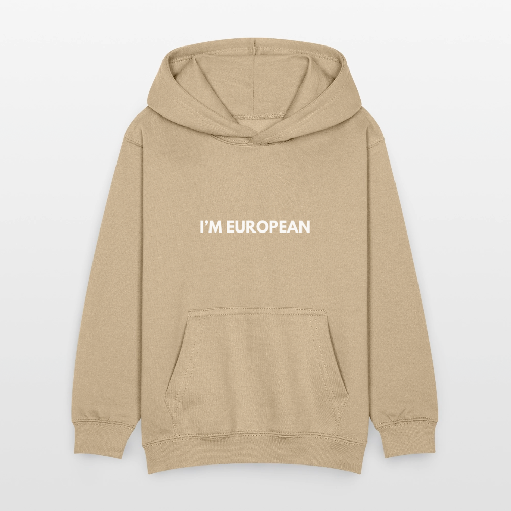 "I'M EUROPEAN" - Kinder Hoodie - sand