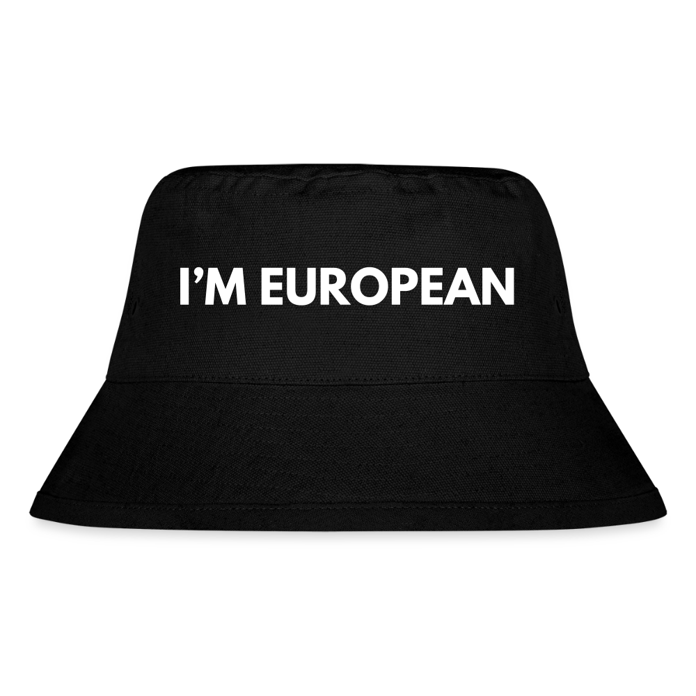 "I'M EUROPEAN" - Stanley/Stella recycelter Bucket Hat - black
