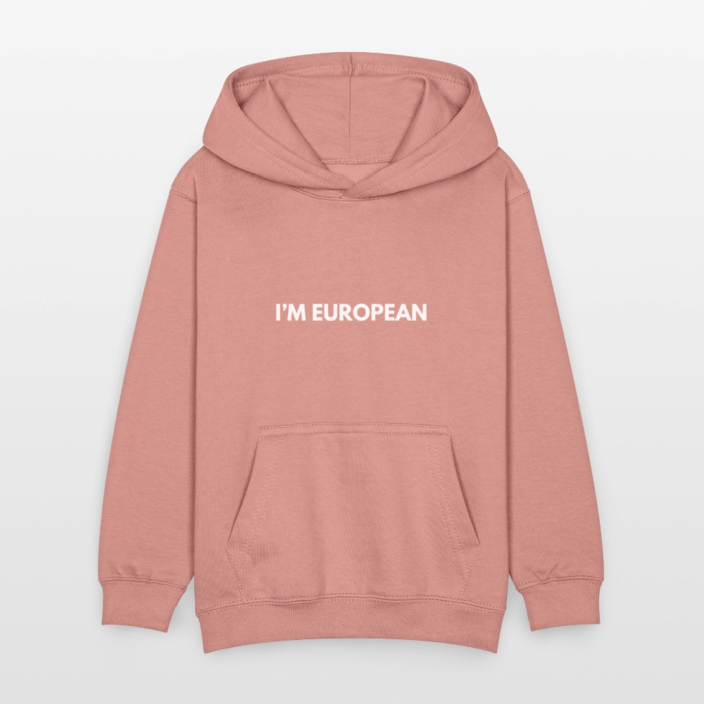 "I'M EUROPEAN" - Kinder Hoodie - dusky rose
