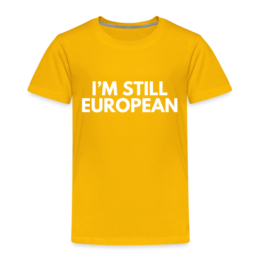 "I'M STILL EUROPEAN" - Kinder Premium T-Shirt - sun yellow
