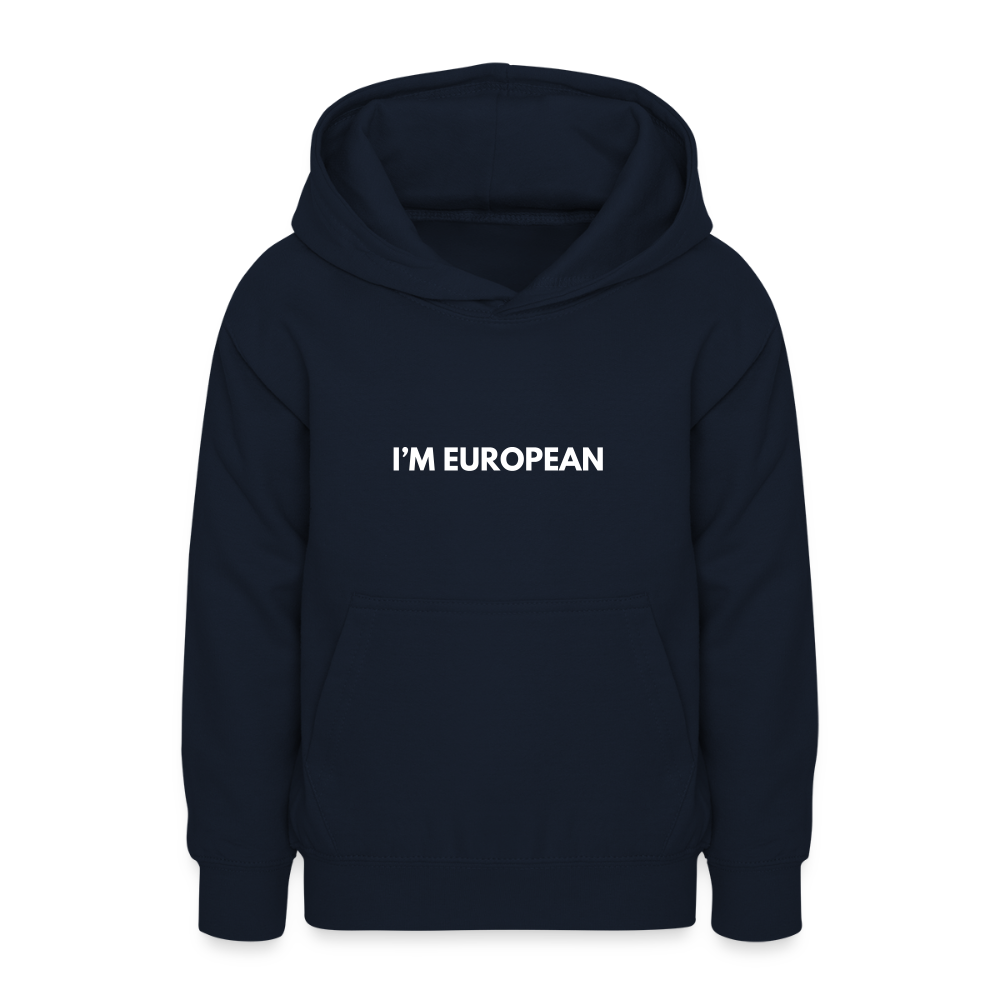 "I'M EUROPEAN" - Teenager Hoodie - navy