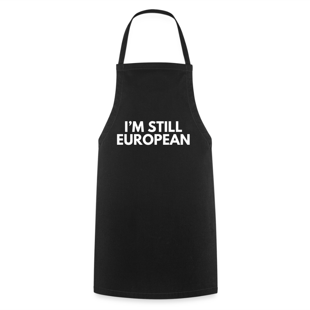 "I'M STILL EUROPEAN" - Kochschürze - black
