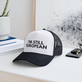"I'M STILL EUROPEAN - Trucker Cap - white/black