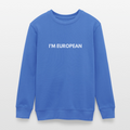 "I'M EUROPEAN" - Stanley/Stella Mini Changer Bio Teenager Sweatshirt - carolina blue