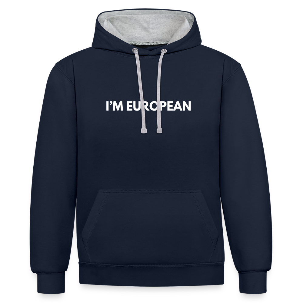 "I'M EUROPEAN" - Kontrast-Hoodie - navy/heather grey