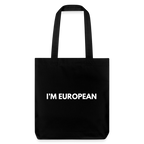 "I'M EUROPEAN" - Stanley/Stella recycelter Heavyweight Stoffbeutel - black