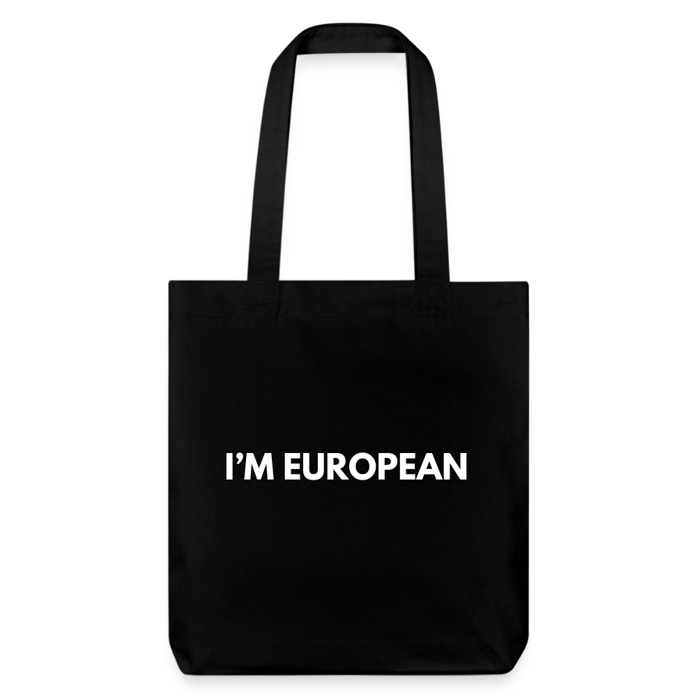 "I'M EUROPEAN" - Stanley/Stella recycelter Heavyweight Stoffbeutel - black