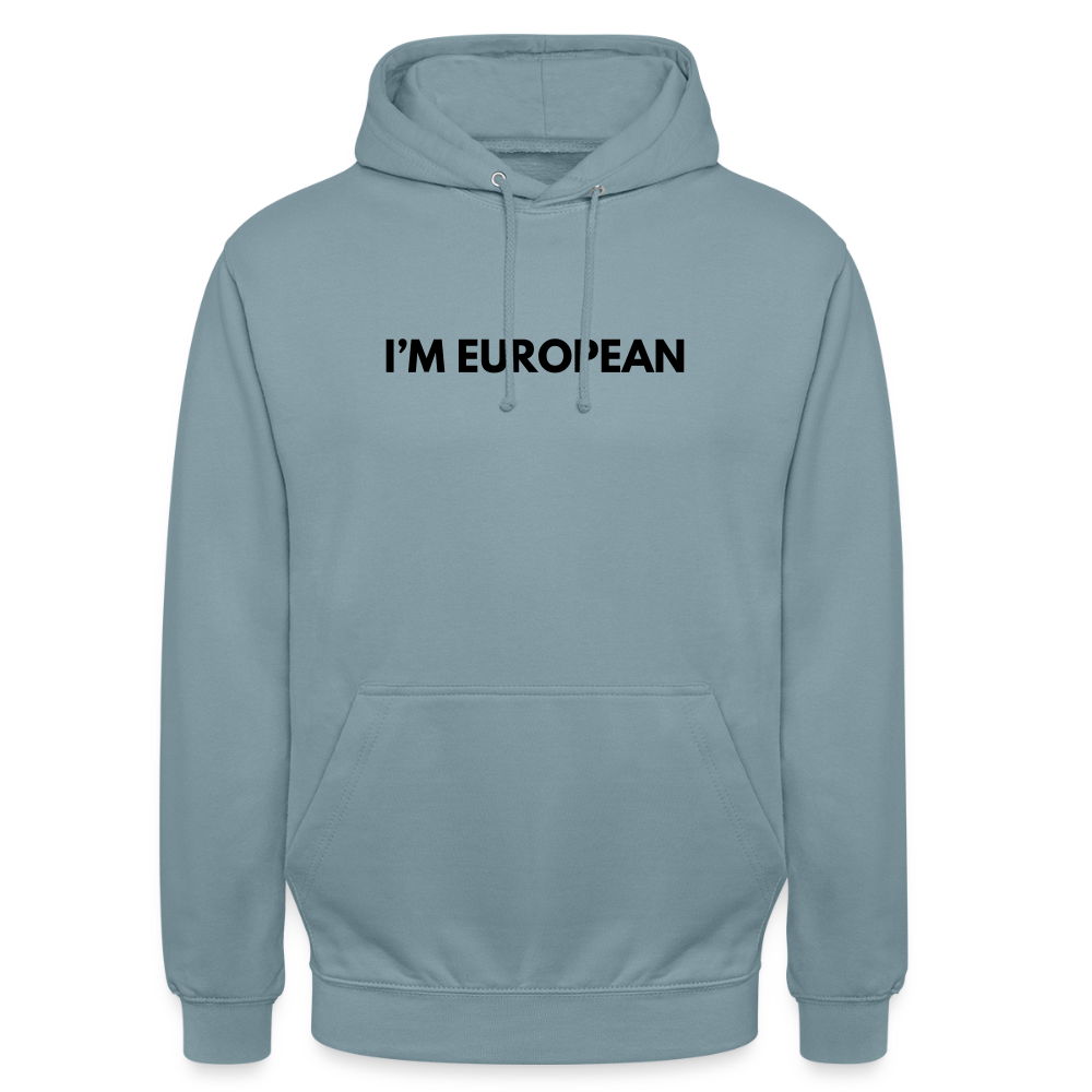 "I'M EUROPEAN" - Unisex Hoodie - stonewash blue