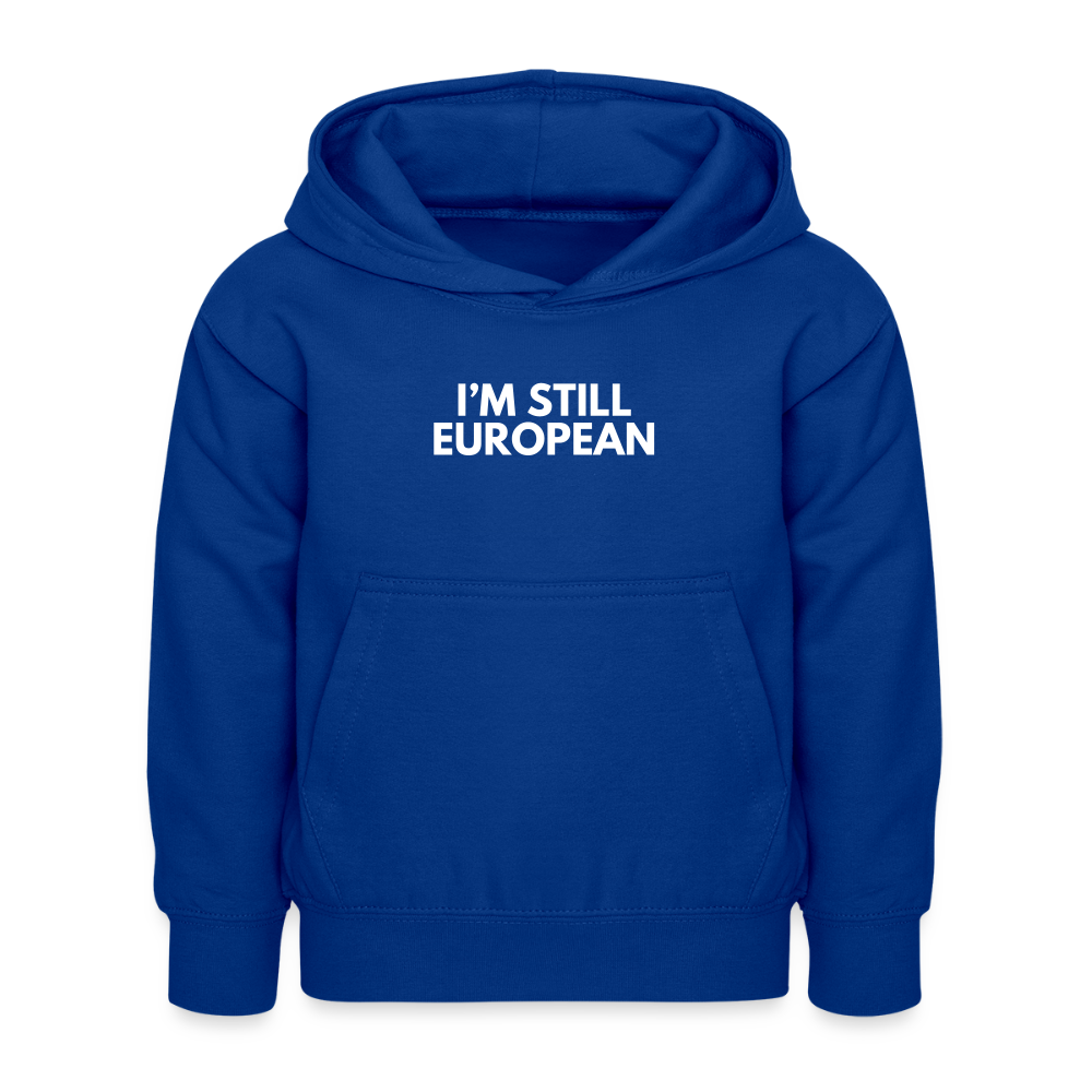 "I'M STILL EUROPEAN" - Kinder Hoodie - bright royal