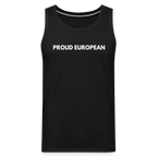 "PROUD EUROPEAN" - Männer Premium Tank Top - black