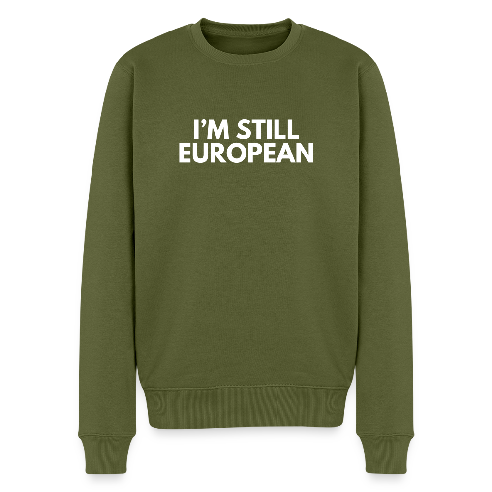 "I'M STILL EUROPEAN" - Männer Premium Pullover - khaki