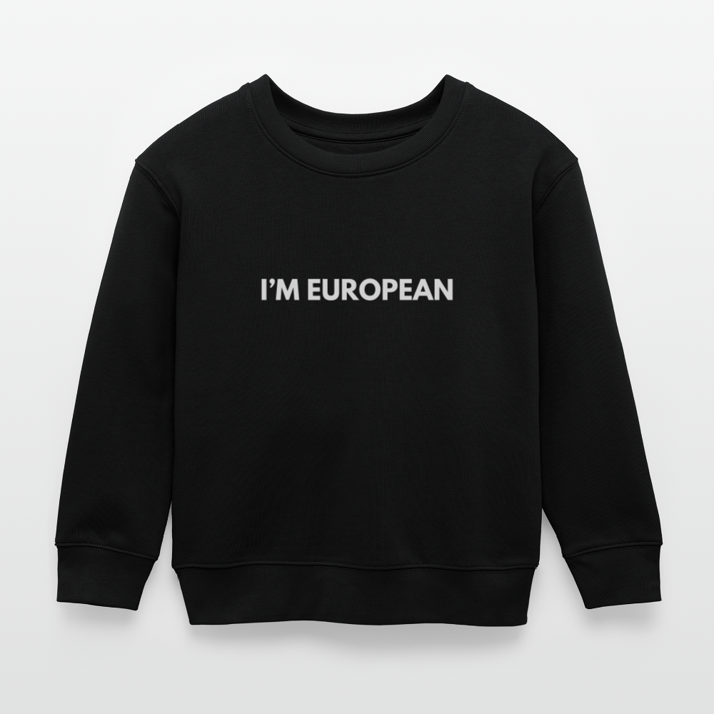 "I'M EUROPEAN" - Stanley/Stella Mini Changer Bio Kinder Sweatshirt - black