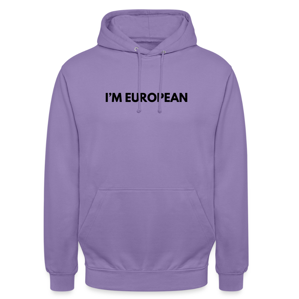 "I'M EUROPEAN" - Unisex Hoodie - lavender