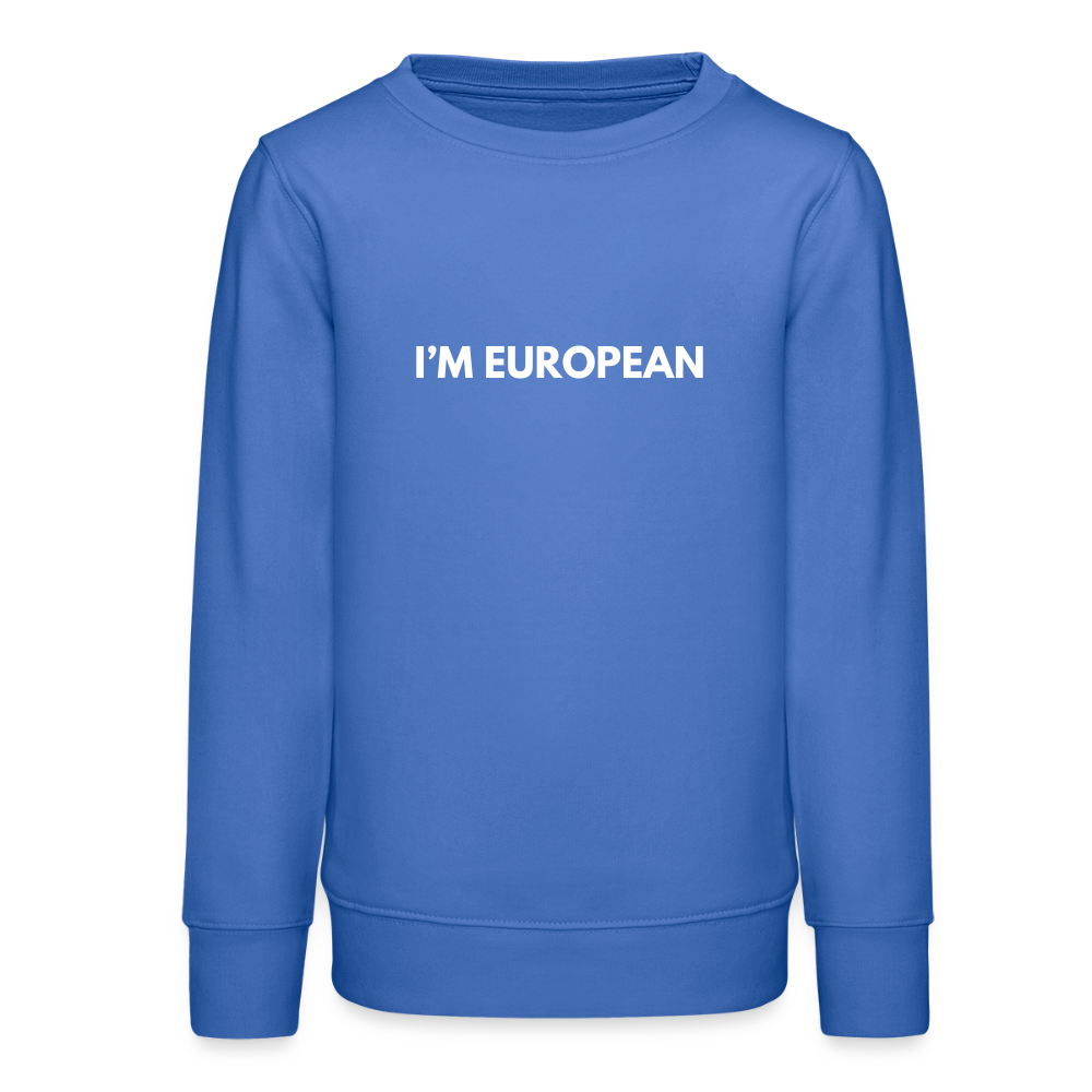 "I'M EUROPEAN" - Stanley/Stella Mini Changer Bio Teenager Sweatshirt - carolina blue