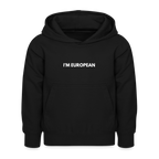 "I'M EUROPEAN" - Kinder Hoodie - black