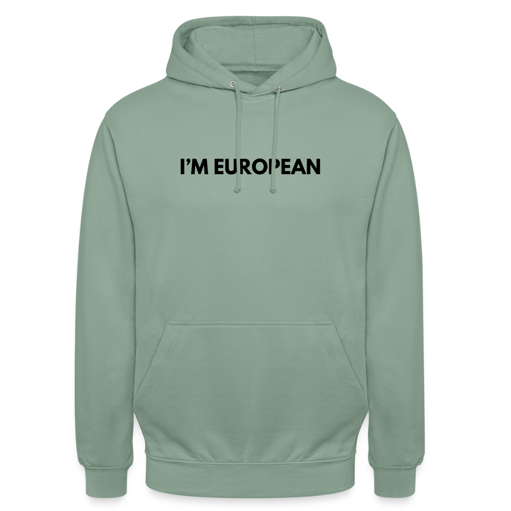 "I'M EUROPEAN" - Unisex Hoodie - steel green