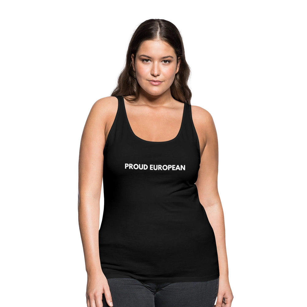 "PROUD EUROPEAN" - Frauen Premium Tank Top - black