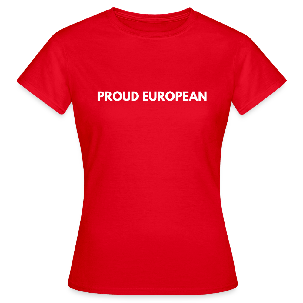 "PROUD EUROPEAN" - Frauen T-Shirt - red