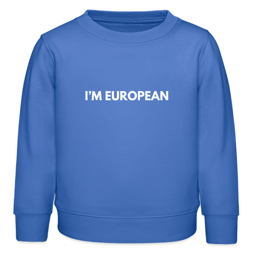 "I'M EUROPEAN" - Stanley/Stella Mini Changer Bio Kinder Sweatshirt - carolina blue