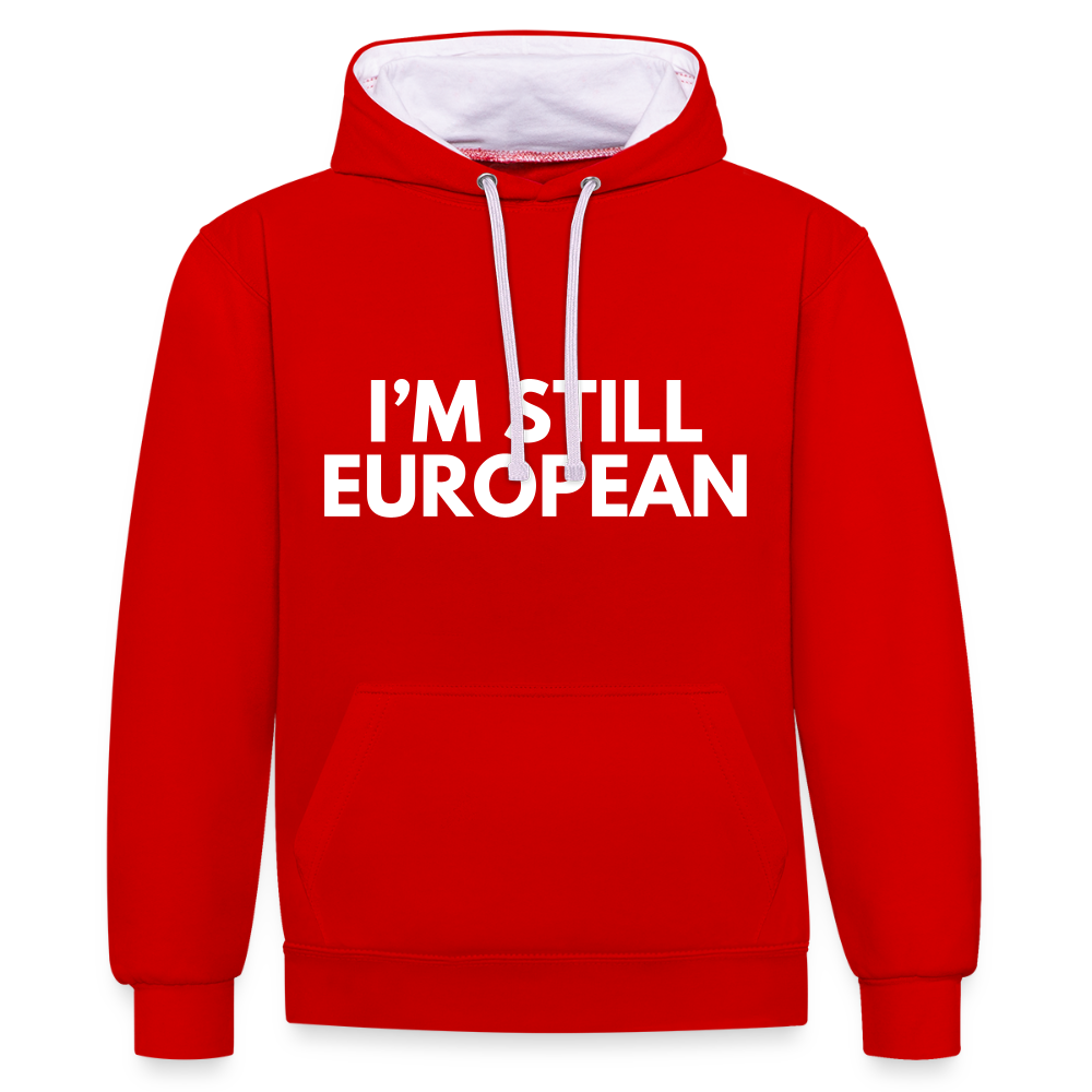 "I'M STILL EUROPEAN" - Kontrast-Hoodie - red/white