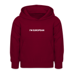 "I'M EUROPEAN" - Kinder Hoodie - bordeaux