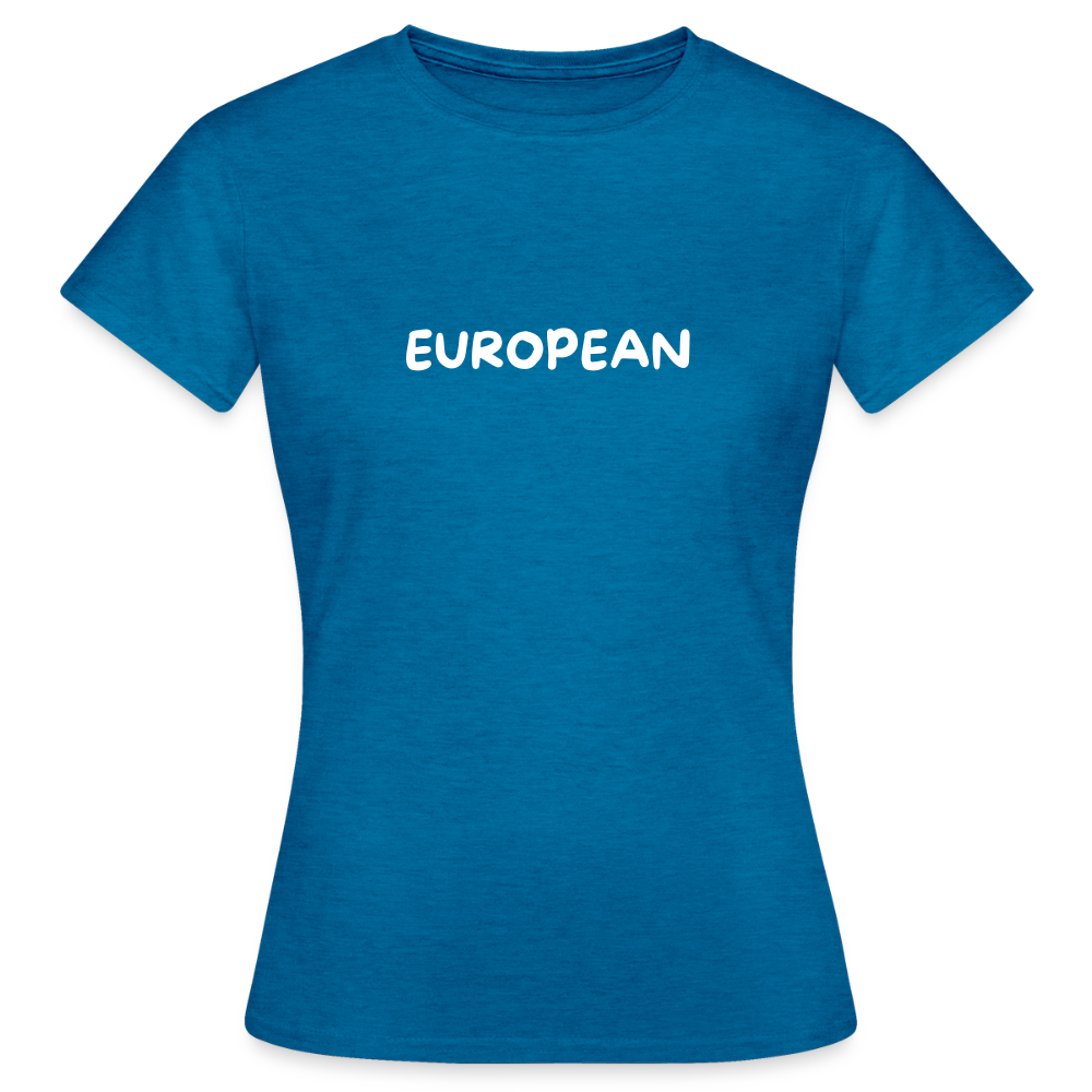 "EUROPEAN" - Frauen T-Shirt - antique blue sapphire heather
