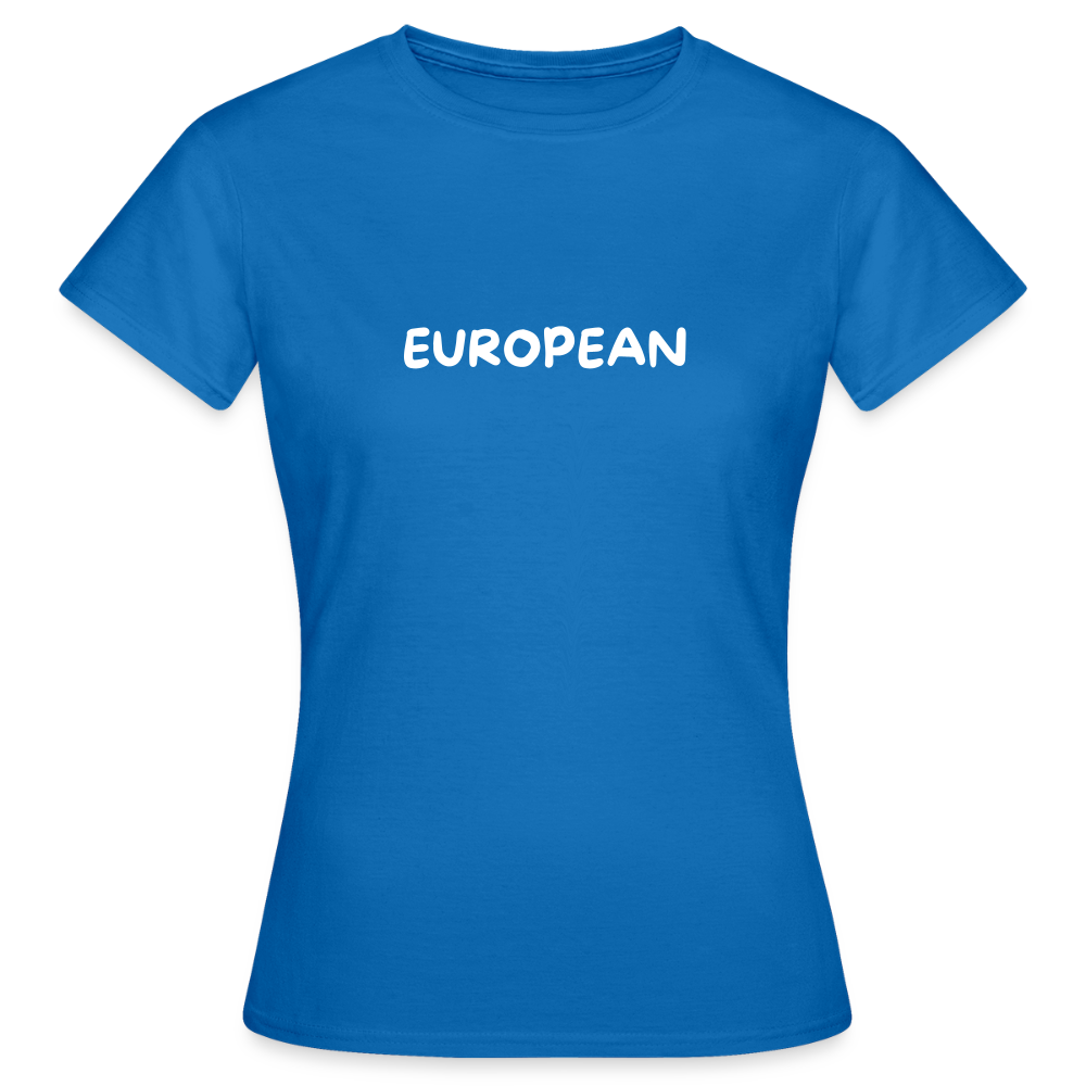 "EUROPEAN" - Frauen T-Shirt - royal blue