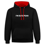 "I'M EUROPEAN" - Kontrast-Hoodie - black/red