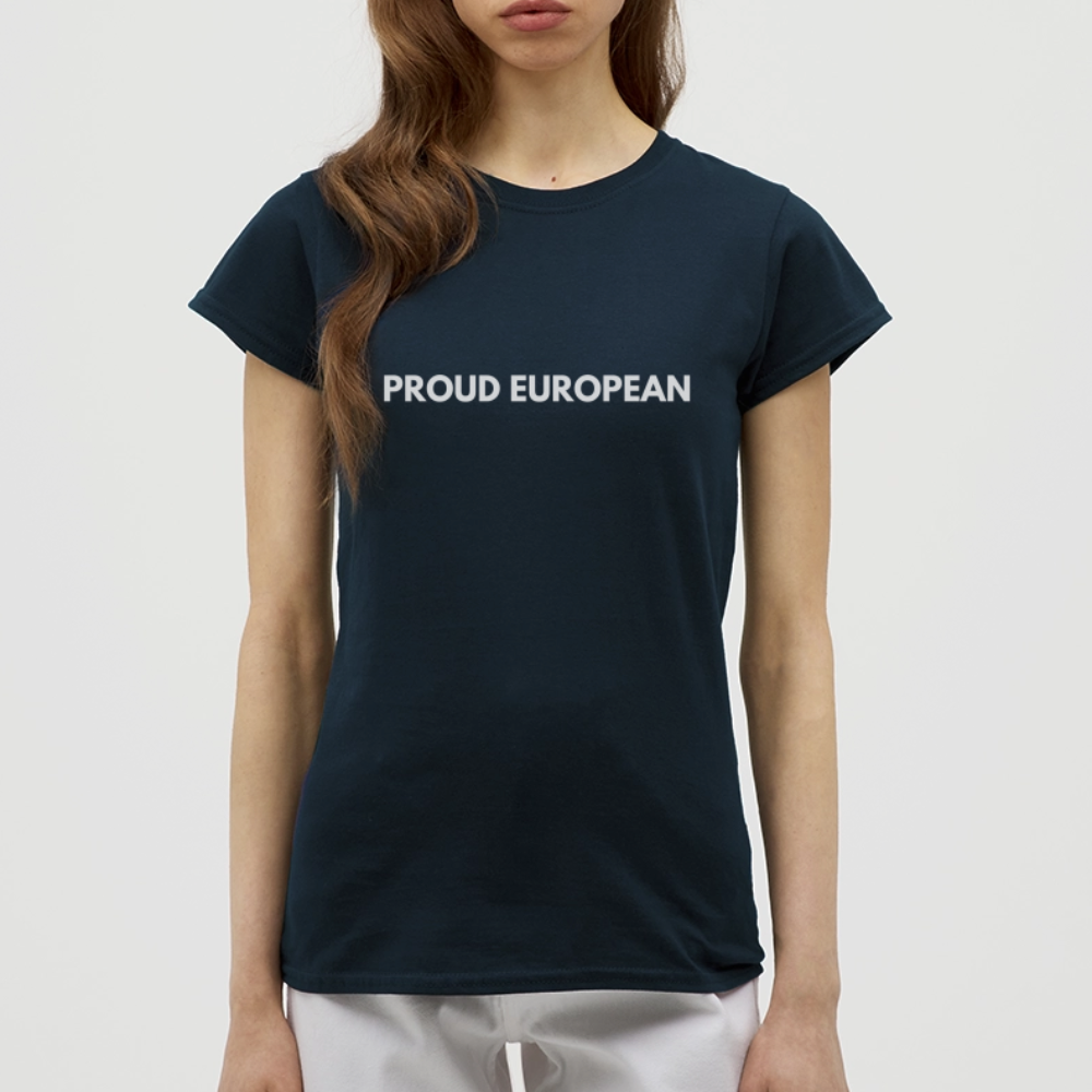 "PROUD EUROPEAN" - Frauen T-Shirt - navy