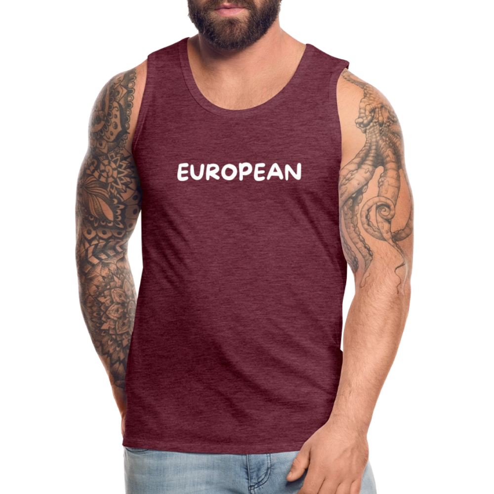 "EUROPEAN" - Männer Premium Tank Top - heather burgundy
