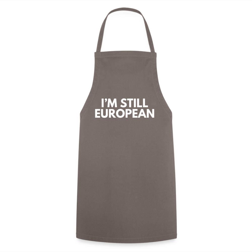 "I'M STILL EUROPEAN" - Kochschürze - grey