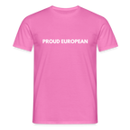 "PROUD EUROPEAN" - Männer T-Shirt - pink