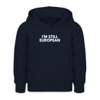 "I'M STILL EUROPEAN" - Kinder Hoodie - navy